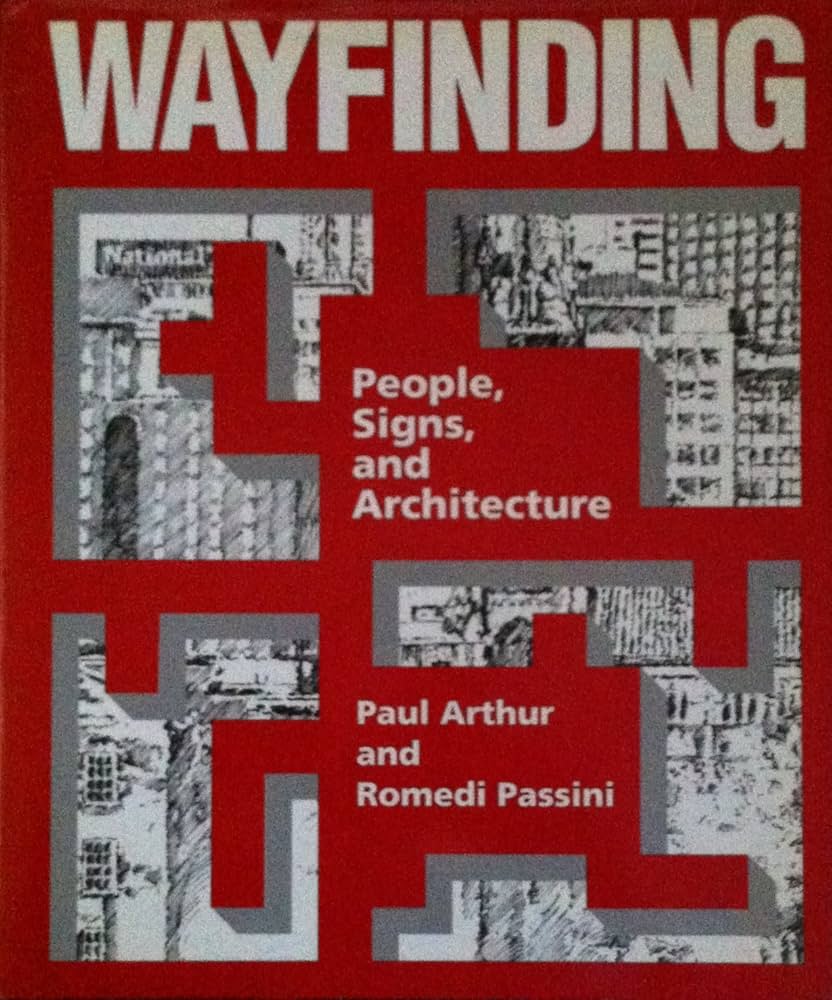 Wayfinding: People, Signs, and Architecture: Arthur, Paul